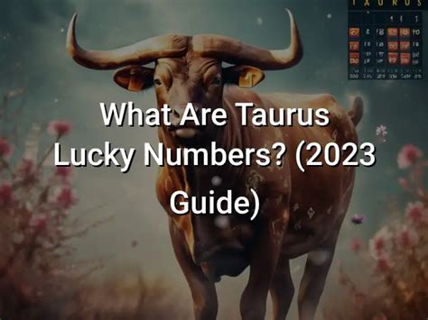 lucky numbers of taurus|Lucky Numbers for Taurus .